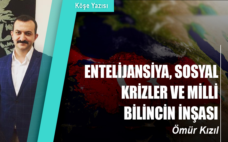 898806Entelijansiya, sosyal krizler ve milli bilincin inşası.jpg